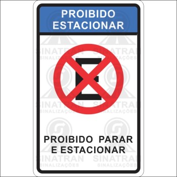 Proibido estacionar -  proibido parar e estacionar